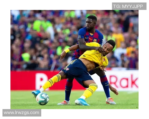 阿森纳与巴萨友谊赛精彩回顾点球大战引发全场热潮